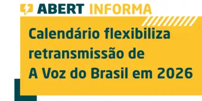 Calendário flexibiliza retransmissão de A Voz do Brasil em 2026